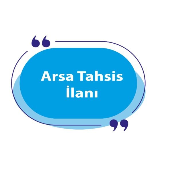 ARSA TAHSİS İLANI